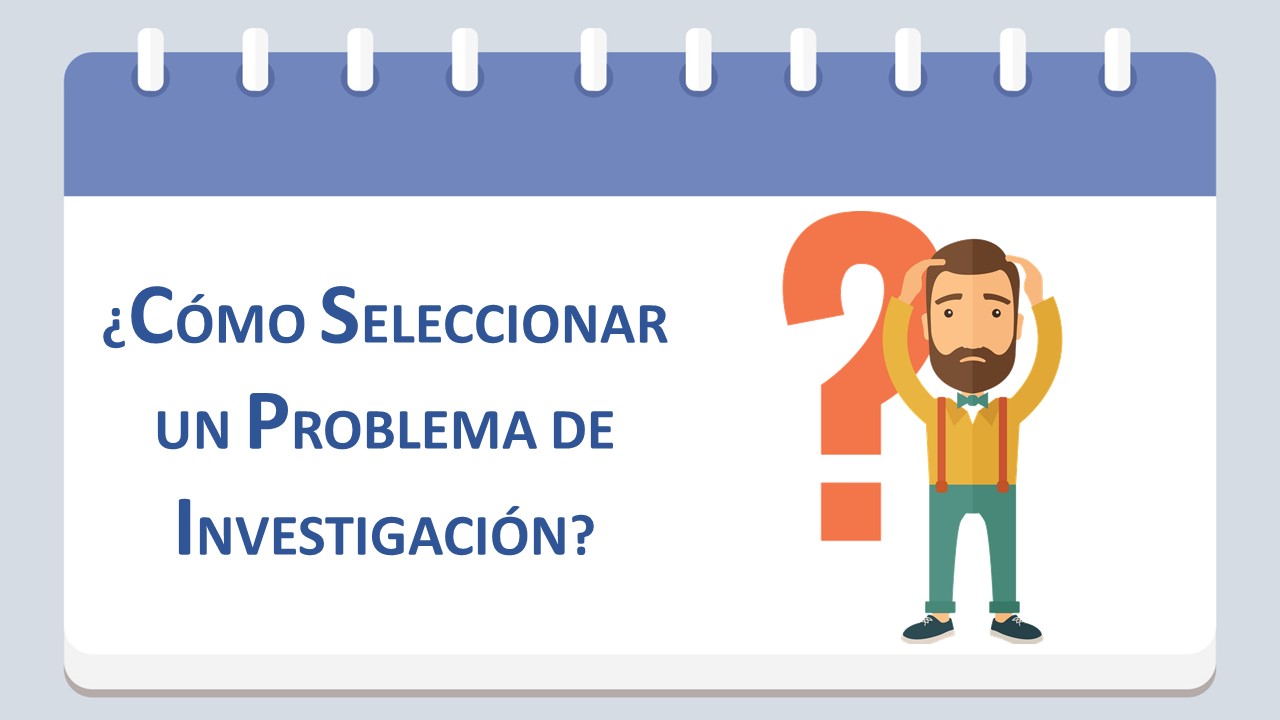 como_seleccionar_un_problema_de_investigacion.jpg