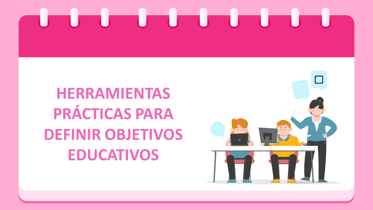 herramientas_practicas_para_definir_propositos_y_objetivos_educativos